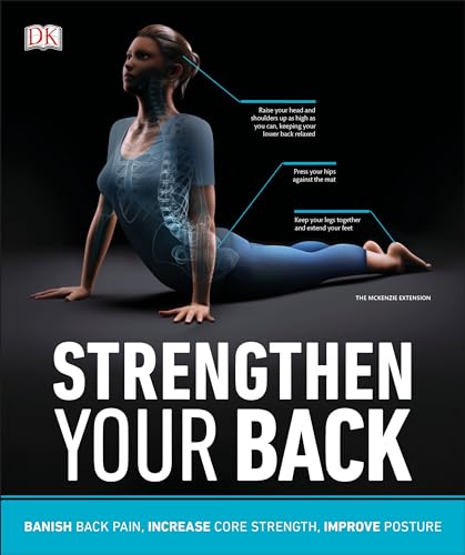 Strengthen Your Back: Exercises to Build a Better Back and Improve Your Posture (DK Medical Care Guides) von DK